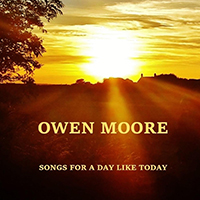 Moore, Owen  - Songs For A Day Like Today