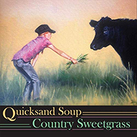 Quicksand Soup - Country Sweetgrass