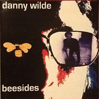 Wilde, Danny - Beesides