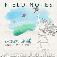Lauren Wahl And Simply Put - Field Notes