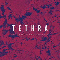 Tethra (USA) - A Thousand Miles (Single)