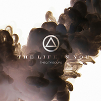 TheCityIsOurs - The Life in You (Alternative) (Single)