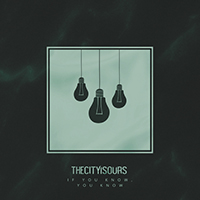 TheCityIsOurs - If You Know, You Know (Single)