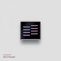 TheCityIsOurs - Violent (Single)
