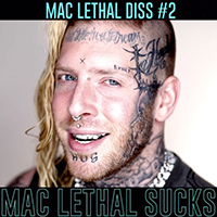 MacDonald, Tom - Mac Lethal Sucks (Single)
