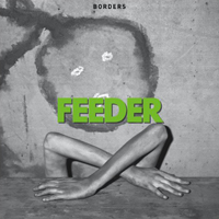 Feeder - Borders (Single)