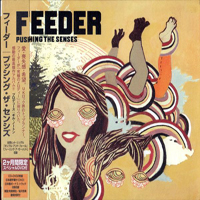 Feeder - Pushing The Senses (Japan Edition)