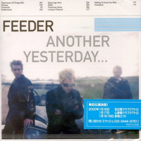 Feeder - Another Yesterday...