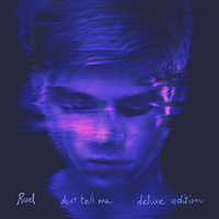 Ruel - Don't Tell Me (Deluxe Edition) (Single)