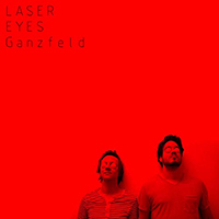 Laser Eyes - Ganzfeld
