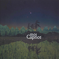 Moi Caprice - Once Upon A Time In The North