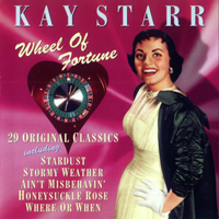Kay Starr - Wheel Of Fortune: 29 Original Classics (1944-1946)