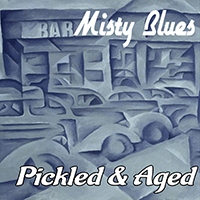 Misty Blues - Pickled & Aged