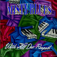 Misty Blues - With All Due Respect