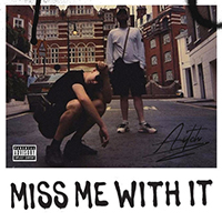 Aitch - Miss Me With It (Single)