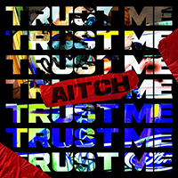 Aitch - Trust Me (Single)