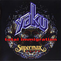 Hauenstein, Kurt - Yaku - Total Immigration (Supermax Voice)