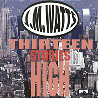 Watts, John - Thirteen Stories High