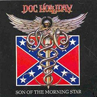 Doc Holliday - Son Of The Morning Star