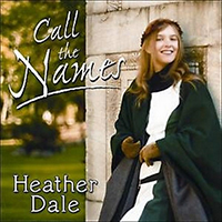 Dale, Heather  - Call The Names