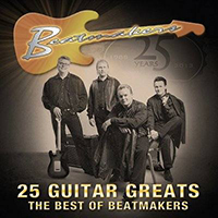 Beatmakers - 25 Guitar Greats: The Best Of Beatmakers