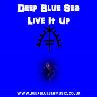 Deep Blue Sea - Live It Up