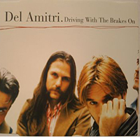 Del Amitri - Driving With The Brakes On (Single)