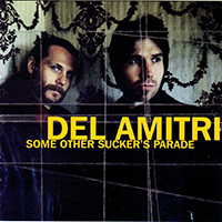 Del Amitri - Some Other Sucker's Parade (Reissue)
