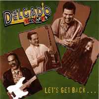 Delgado Brothers - Let's Get Back