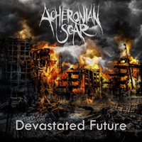 Acheronian Scar - Devastated Future