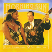 Braithwaite, Diana - Diana Braithwaite & Chris Whiteley - Morning Sun