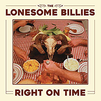Lonesome Billies - Right On Time