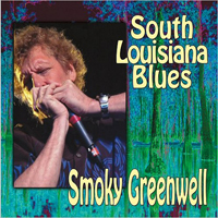 Greenwell, Smoky  - South Louisiana Blues