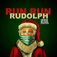 Izzo Blues Coalition - Run Run Rudolph (Single)