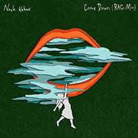Noah Kahan - Come Down (RAC Mix) (Single)