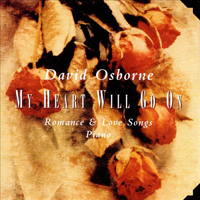 Osborne, David - My Heart Will Go On