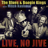 Blues & Boogie Kings With Mitch Kashmar - The Blues & Boogie Kings With Mitch Kashmar