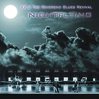 KK & The Reverend Blues Revival - NightFlying