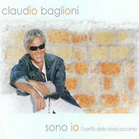 Claudio Baglioni - Sono io, l'uomo della storia accanto