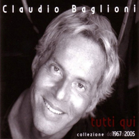 Claudio Baglioni - Tutti Qui (Collezione 1967-2006: CD 1)