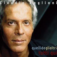 Claudio Baglioni - Quelli Degli Altri Tutti Qui (CD 1)