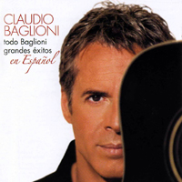 Claudio Baglioni - Todo Baglioni: Grandes Exitos en Espanol