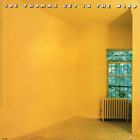 Joe Thomas - Get In The Wind (Lp)