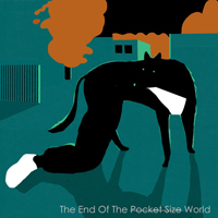 Bad Light District - The End Of The (Pocket Size) World [Single]