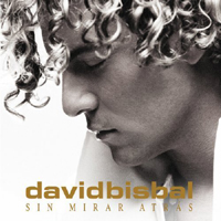 David Bisbal - Sin Mirar Atras