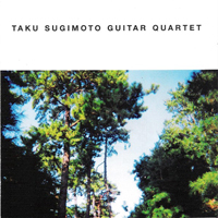 Sugimoto, Taku - Taku Sugimoto Guitar Quartet