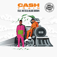GRM Daily - Cash Train (feat. Not3s & Blade Brown) (Single)
