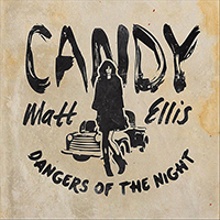 Ellis, Matt - Candy / Dangers Of The Night (Single)