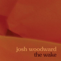 Woodward, Josh - The Wake