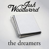 Woodward, Josh - The Dreamers